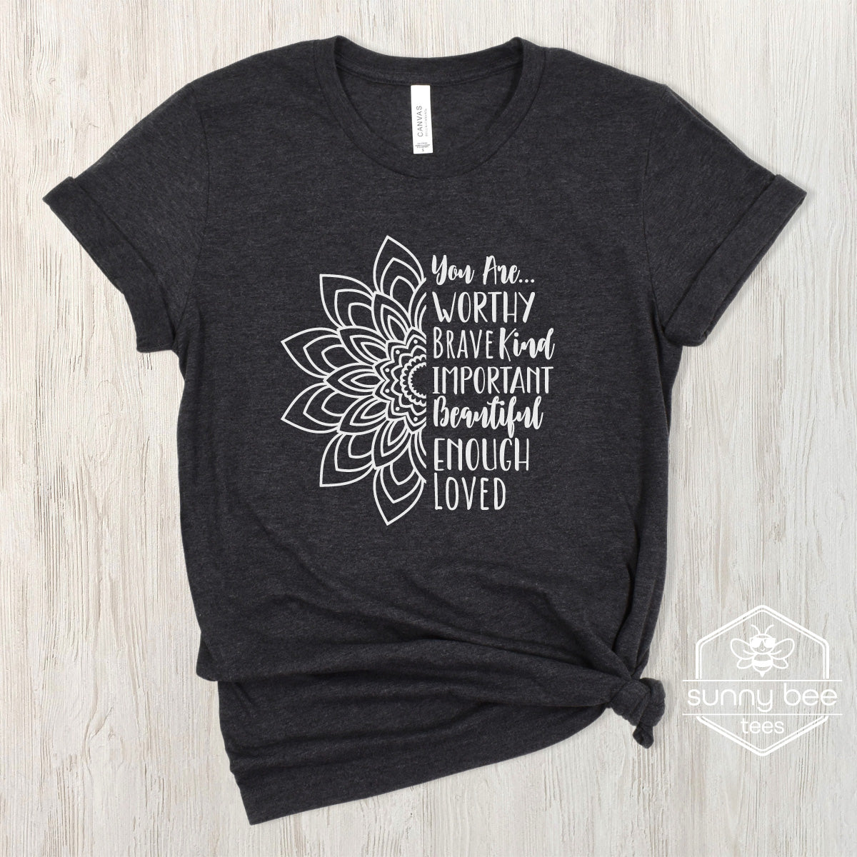 You are Worthy Mandala -Compassionate Reminder T-shirt