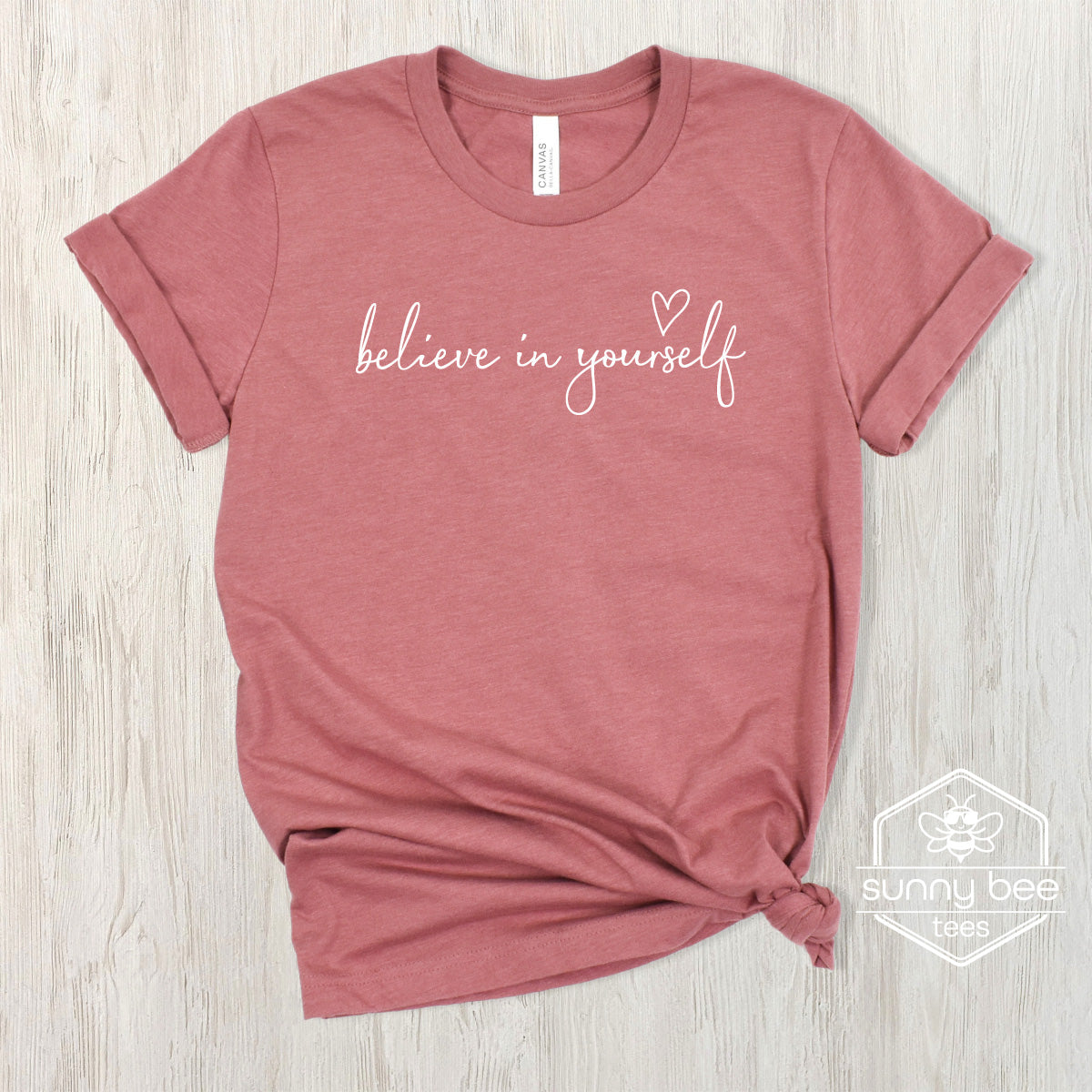 Believe in Yourself - Confidence Boost T-shirt- White Wording