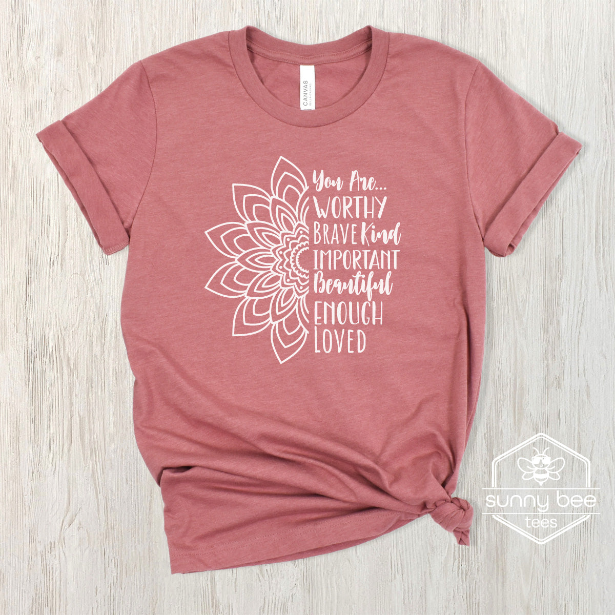 You are Worthy Mandala -Compassionate Reminder T-shirt