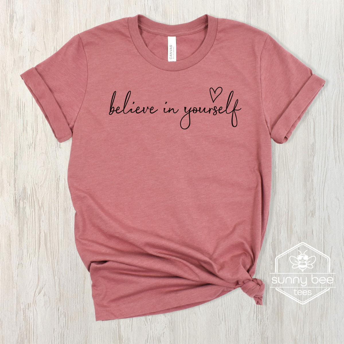 Believe in Yourself - Confidence Boost T-shirt -Black Wording