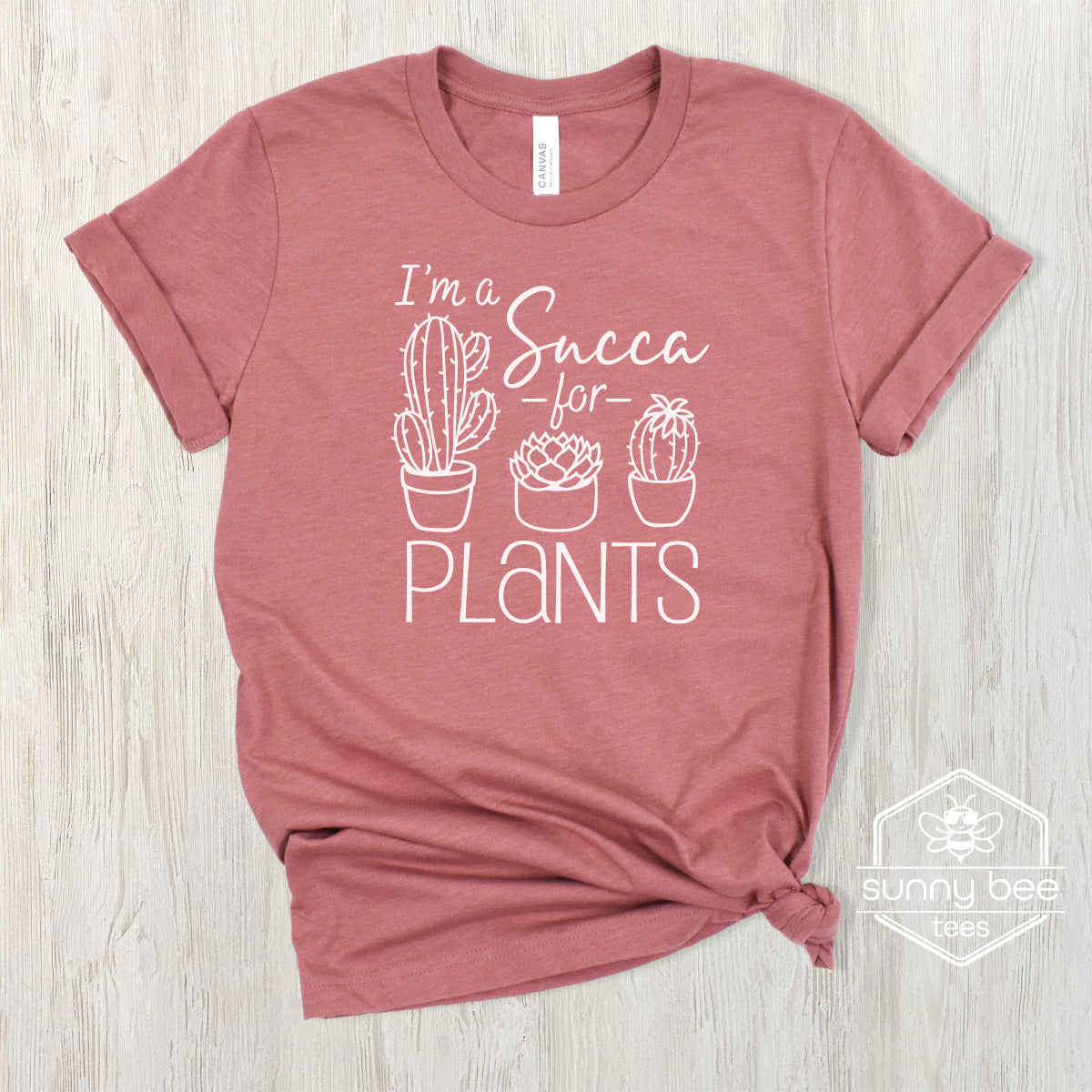 I'm a Succa for Plants - Plant Lover Funny T-shirt