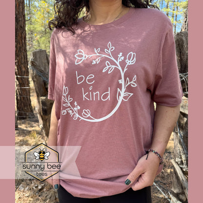 Be Kind - Positive Vibes T-shirt