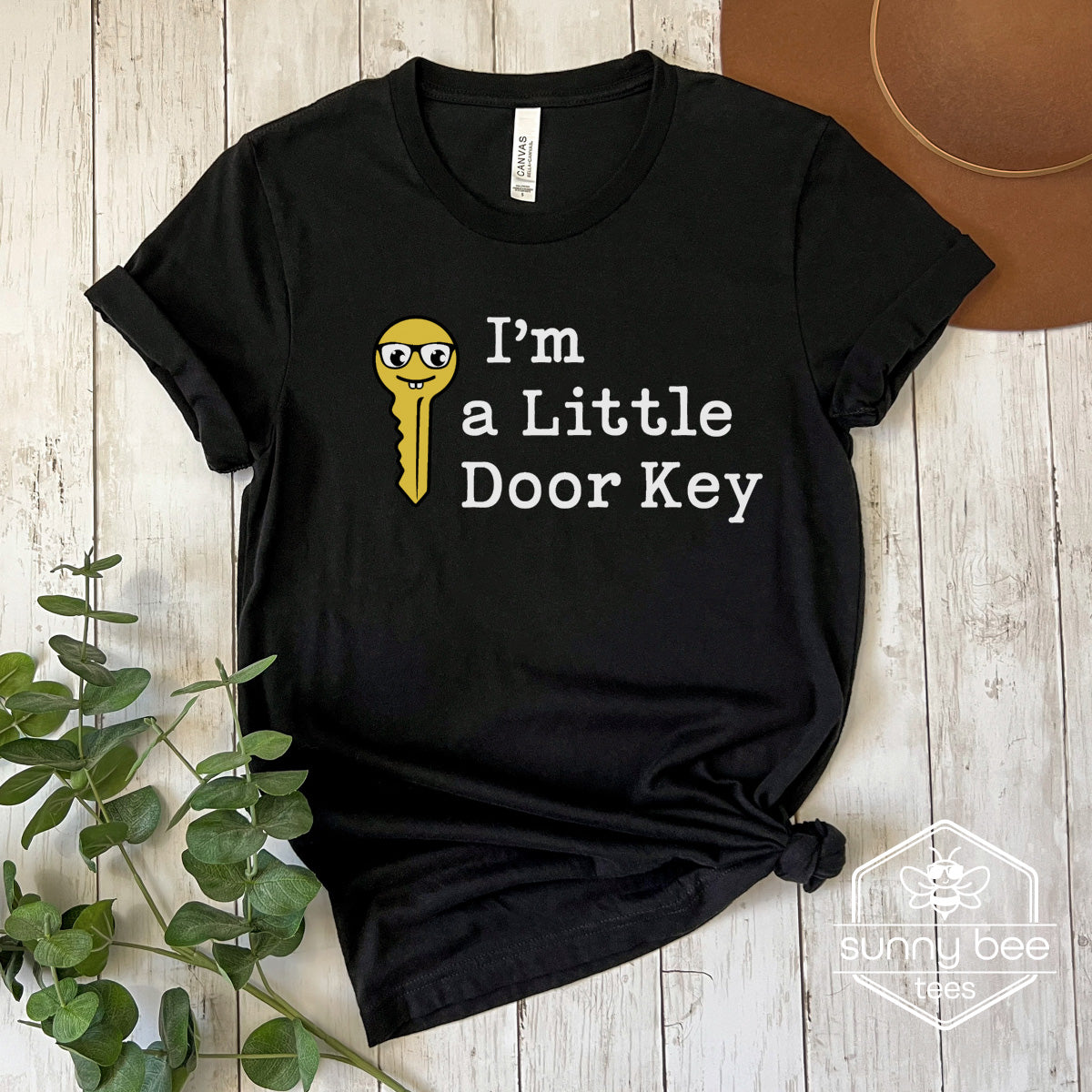 I'm a Little Door Key- Humorous Quote T-shirt