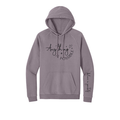 Anything is Possible -Motivational Hoodie