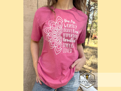 You are Worthy Mandala -Compassionate Reminder T-shirt